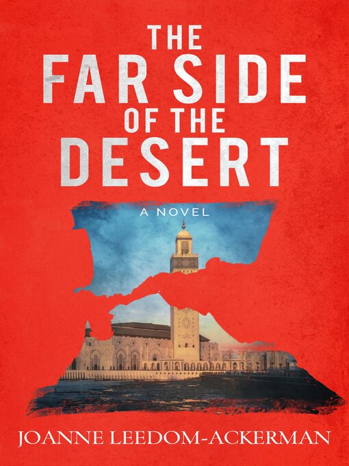 Title details for The Far Side of the Desert by Joanne Leedom-Ackerman - Available